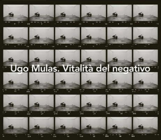 Ugo Mulas: Vitalit  Del Negativo