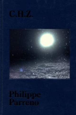 Philippe Parreno: C.H.Z.