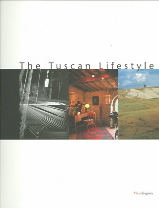 Tuscan Lifestyle, The