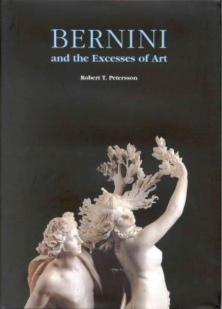 Bernini and the Excesses of Art