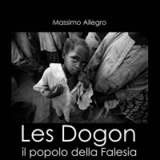 Les Dogon: The People of Falesia
