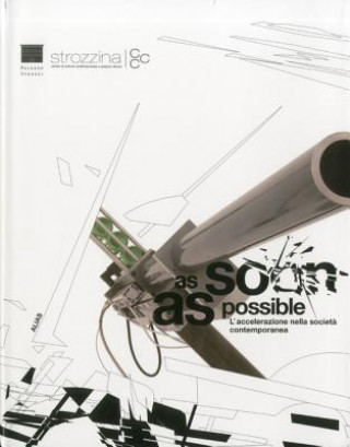 As Soon as Possible: Acceleration in Contemporary Society