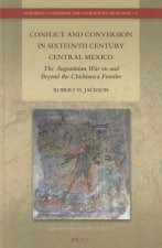Conflict and Conversion in Sixteenth Century Central Mexico