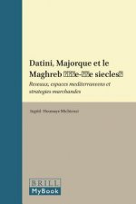 Datini, Majorque Et Le Maghreb (14e-15e Siecles)