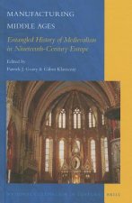 Manufacturing Middle Ages