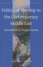 Politics of Worship in the Contemporary Middle East