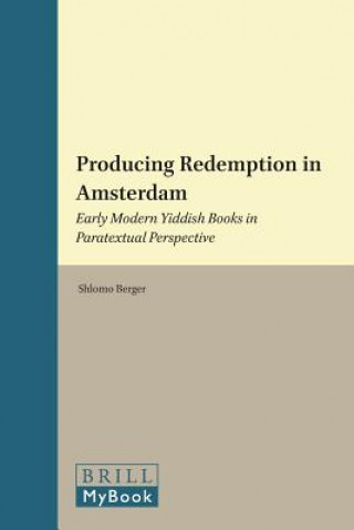 Producing Redemption in Amsterdam
