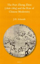 Poet Zheng Zhen (1806-1864) and the Rise of Chinese Modernity