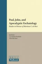 Paul, John, and Apocalyptic Eschatology