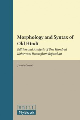 Morphology and Syntax of Old Hindi