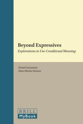 Beyond Expressives: Explorations in Use-Conditional Meaning