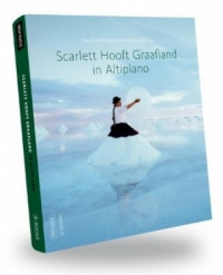 Scarlett Hooft Graafland in Altiplano