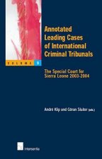 Annotated Leading Cases of International Criminal Tribunals