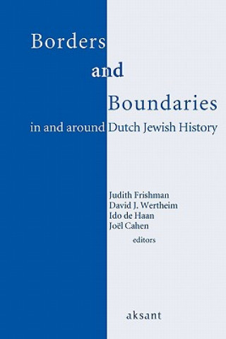 Borders and Boundaries in and around Dutch Jewish History