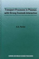 Transport Processes in Plasmas with Strong Coulomb Interactions