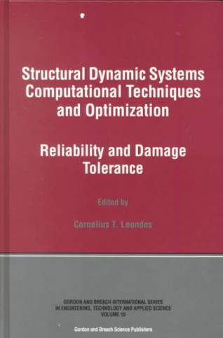 Structural Dynamic Systems Computational Techniques and Optimization