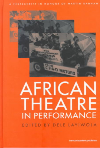 African Theatre in Performance