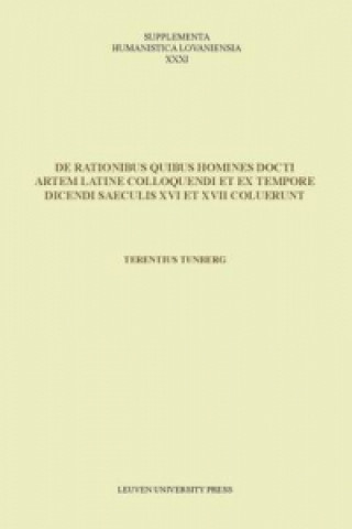 De rationibus quibus homines docti artem Latine colloquendi et ex tempore dicendi saeculis XVI et XVII coluerunt