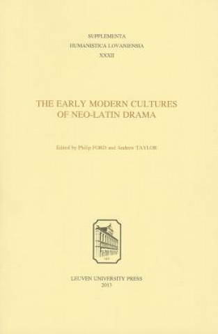 Early Modern Cultures of Neo-Latin Drama