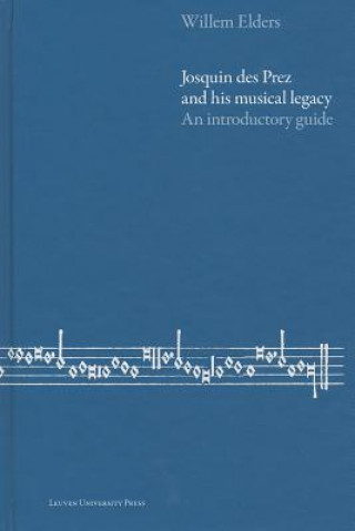 Josquin des Prez and His Musical Legacy