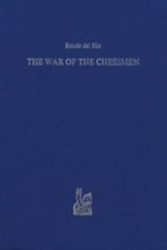 War of the Chessmen / La Guerra Degli Scacchi, o Sia Il Re De'giuochi