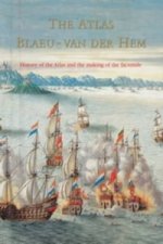 Atlas Blaeu-Van Der Hem of the Austrian National Library: the History of the Atlas and the Making of the Facsimile