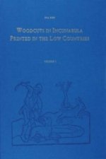 Woodcuts in Incunabula Printed in the Low Countries (4 Vols.)