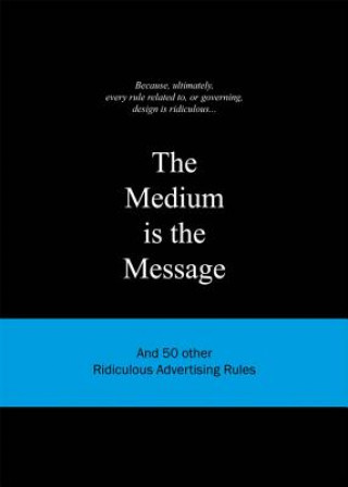 Medium is the Message