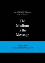 Medium is the Message