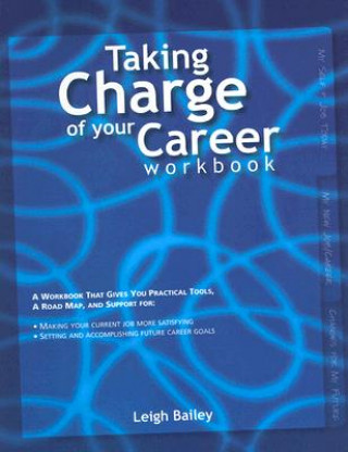 Taking Charge of Your Career Workbook