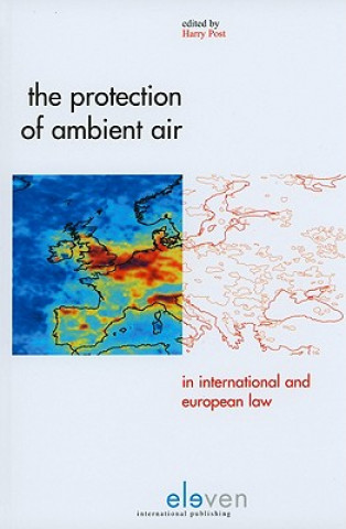 Protection of Ambient Air in International and European Law