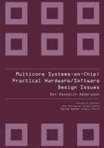 Multicore Systems On-chip: Practical Software/hardware Design