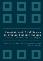 Computational Intelligence In Complex Decision Systems