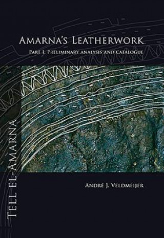 Amarna's Leatherwork. Part I
