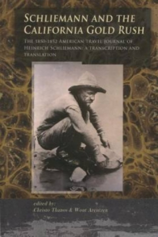 Schliemann and the California Gold Rush