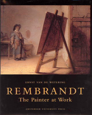 Rembrandt. The Painter at Work