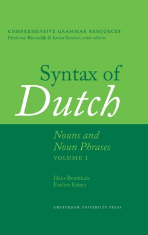 Syntax of Dutch: Nouns and Noun Phrases - Volume 1