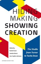 Hiding Making - Showing Creation