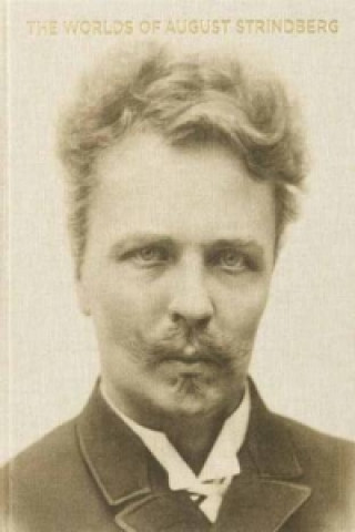 Worlds of August Strindberg