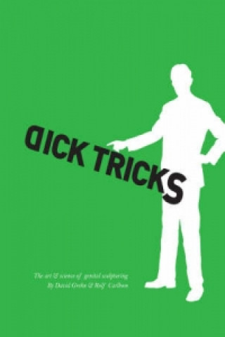 Dick Tricks