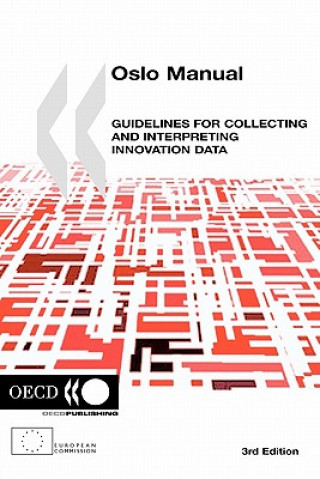 Oslo Manual, Guidelines for Collecting and Interpreting Innovation Data