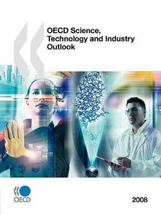 OECD Science, Technology and Industry Outlook 2008