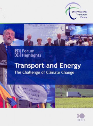 Highlights of the International Transport Forum 2008
