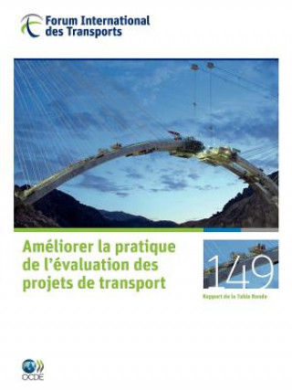 Tables rondes FIT Ameliorer la pratique de l'evaluation des projets de transport