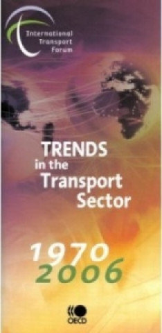 Trends in the Transport Sector 1970-2006