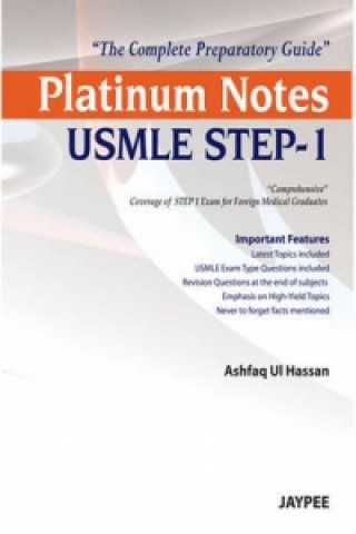 Platinum Notes USMLE Step-1: The Complete Preparatory Guide
