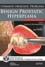 Common Urologic Problems: Benign Prostatic Hyperplasia