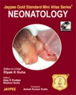 Jaypee Gold Standard Mini Atlas Series: Neonatology