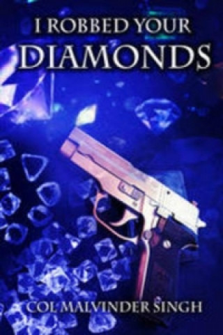 I Robbed Your Diamonds