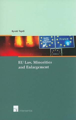 EU Law, Minorities and Enlargement